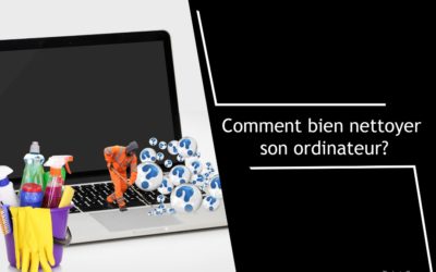 Nos cinq (05) astuces pour bien nettoyer votre ordinateur portable